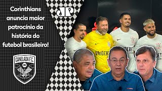 quotO Maior da história do futebolquot NÃO PERCA o debate sobre o novo patrocínio do Corinthians [upl. by Daune]