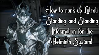 Warframe  How to rank up Entrati Standing and Standing Information for the Helminth System [upl. by Lan420]