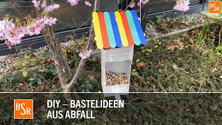 BSRBasteltipp zum Frühlingsanfang 🌼 Vogelfutterhaus aus Tetrapack 🐤 [upl. by Guibert]