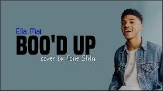 Ella Mai  Bood Up Tone Stith coverLyrics [upl. by Raseac]