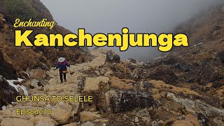 Kanchenjunga Circuit Trek  Episode10 Ghunsa to Selele [upl. by Rosalind170]