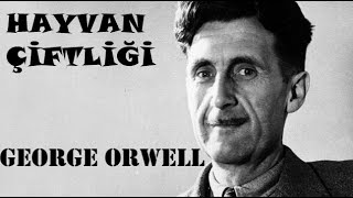 Hayvan Çiftliği  George Orwell  sesli kitap   tek parça  Ömer DEMİREL [upl. by Aneeuqal]