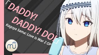 DADDY DADDY DO Kaguya Sama Love is War 2 OP Piano Arrangement [upl. by Nanah]