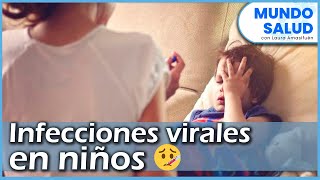 🔴🧒Infecciones virales en niños ¿cuáles son las más comunes [upl. by Heidi764]