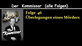 Der Kommissar 46 Überlegungen eines Mörders [upl. by Fayette]