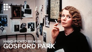 GOSFORD PARK  Handpicked by MUBI [upl. by Ralip331]