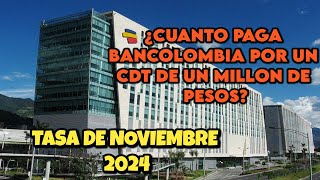 Lo que ganaría si invierte 1 millón en un CDT de BancolombiaCDT DE UN MILLON EN BANCOLOMBIA [upl. by Odlanier]