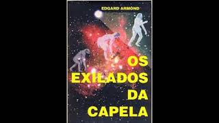 Áudio Livro Espírita Os Exilados da Capela [upl. by Polak]