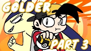 18 Pokemon Golder Part 3 [upl. by Ellevehc]