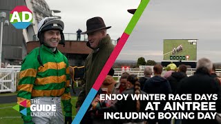 Race days you cant miss this Winter at Aintree Racecourse  The Guide Liverpool [upl. by Besse]