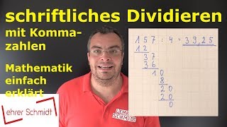 Schriftliches Dividieren mit Kommazahlen  Mathematik  schnelle Nachhilfe  Lehrerschmidt [upl. by Nomma]