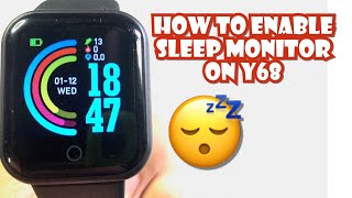 HOW TO ENABLE SLEEP MONITORING ON Y68 SMARTWATCH  TUTORIAL  ENGLISH [upl. by O'Dell]