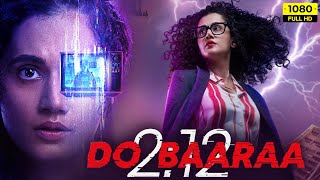 Dobaaraa Full Movie 2022  Taapsee Pannu Pavail Gulati  Anurag Kashyap  1080p HD Facts amp Review [upl. by Gainor387]