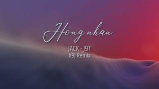 Jack  J97  HỒNG NHAN KAN Remake [upl. by Huang]