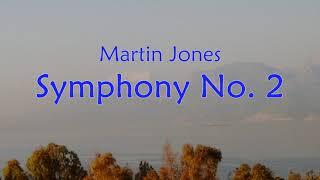 Martin Jones Symphony No 2 [upl. by Deborath251]