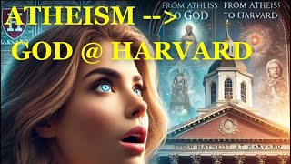 From Atheism to God at Harvard [upl. by Winonah]