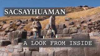 Sacsayhuaman A Look from Inside [upl. by Arhez]