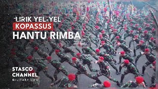 LIRIK HANTU RIMBA YEL YEL KOPASSUS [upl. by Auhoj207]