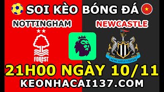 Soi Kèo Nottingham vs Newcastle 21h00 ngày 1011  KeoNhaCai137com [upl. by Entwistle]