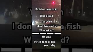 music song baddie comebacks [upl. by Ailedo]