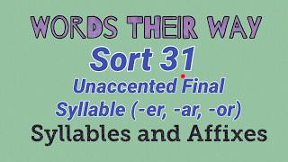 Sort 31  er ar or Unaccented Final Syllable Words Their Way  Syllables and Affixes [upl. by Nileek]