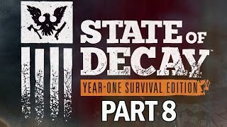 State of Decay Year One Survival Edition Walkthrough Part 8  XB1 Gameplay [upl. by Llennej]