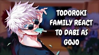 Todoroki Family React To Dabi As Gojo  MHA  Gacha React [upl. by Etep]