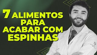 🍊 7 ALIMENTOS para ACABAR com ESPINHAS  ACNE  Dr Lucas Fustinoni [upl. by Skoorb]