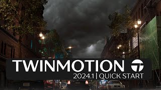 Twinmotion 20241  Quick Start [upl. by Portuna609]