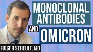 Monoclonal Antibodies Omicron Update [upl. by Seaden689]