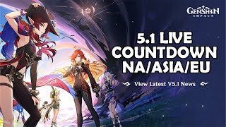 Genshin Impact 51 Countdown ALL SERVERS  Xilonen Banner Countdown  Genshin Impact 51 Live [upl. by Brebner]