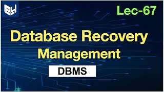 database recovery management  DBMS  Lec67  Bhanu Priya [upl. by Eerolam]