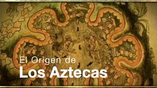 Los Aztecas Capítulo I El Origen Documental Completo [upl. by Odlanyar713]