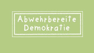 Abwehrbereite Demokratie [upl. by Aicilef765]