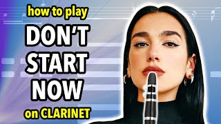 How to play Dont Start Now on Clarinet  Clarified [upl. by Leruj]