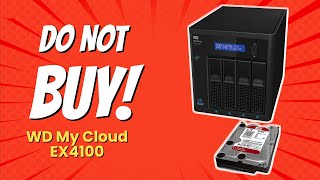 DONT BUY WD My Cloud EX4100 Before WATCHING THIS VIDEO 🚨 10 Reasons Why [upl. by Nalid]