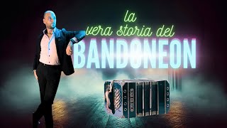 la STORIA SEGRETA del BANDONEON [upl. by Abner]