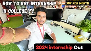 How to Get internship in College 2024  internshala internship Processes  50k stipend [upl. by Dust]