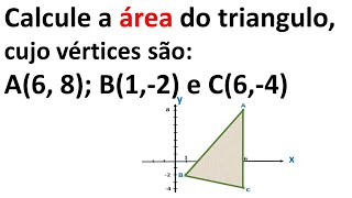 Calculo da área de um triângulo pelo determinante de uma matriz [upl. by Clywd]