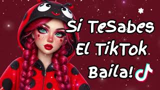 SI TE SABES EL TIKTOK BAILA  2024 💗 [upl. by Loretta]