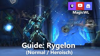 Guide  Rygelon NormalHeroisch  Sepulcher of the First Ones [upl. by Divod]