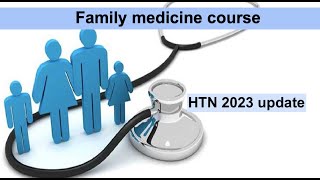 Family Medicine Lecture Hypertension 2023 Update  Internal Medicine [upl. by Ymme]