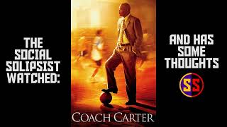 Solipsist Watched  Coach Carter 2005 [upl. by Lenore699]