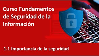 1 1 Importancia de la seguridad [upl. by Lonier324]