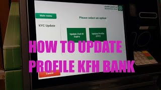 How to update your CIVIL ID profile in KFH ATM 2024  KFH Bank step by step [upl. by Bergstrom]