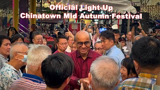 The President of Singapore Tharman attends Chinatown Mid Autumn Festival Official LightUp [upl. by Guido582]