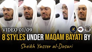 Part 0109 Maqam Bayati  The Maqamat Compilation  Sheikh Yasser alDosari  ياسرالدوسري [upl. by Unhsiv]