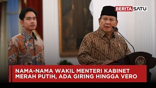 FULL Ini NamaNama Wakil Menteri Kabinet Merah Putih Ada Giring hingga Vero  Beritasatu [upl. by Nadabas]