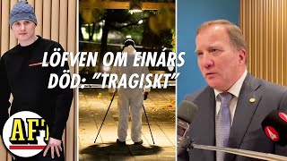 Einár död – statsminister Stefan Löfven ”Naturligtvis tragiskt – ungt liv som släcks” [upl. by Anyat]