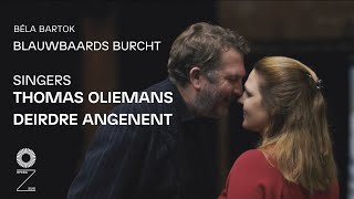 Thomas Oliemans and Deirdre Angenent talk about their roles in Bluebeards Castle  Opera Zuid [upl. by Snahc7]